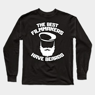 Filmmaker With Beard Filmmaking Long Sleeve T-Shirt